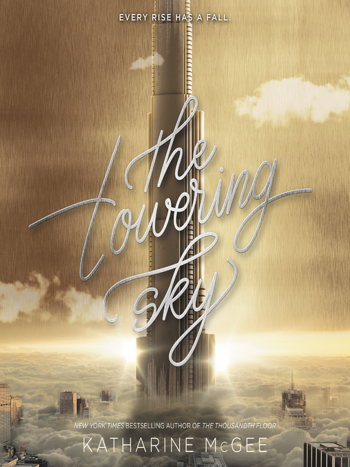 Title details for The Towering Sky by Katharine McGee - Wait list